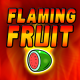 Flaming Fruit